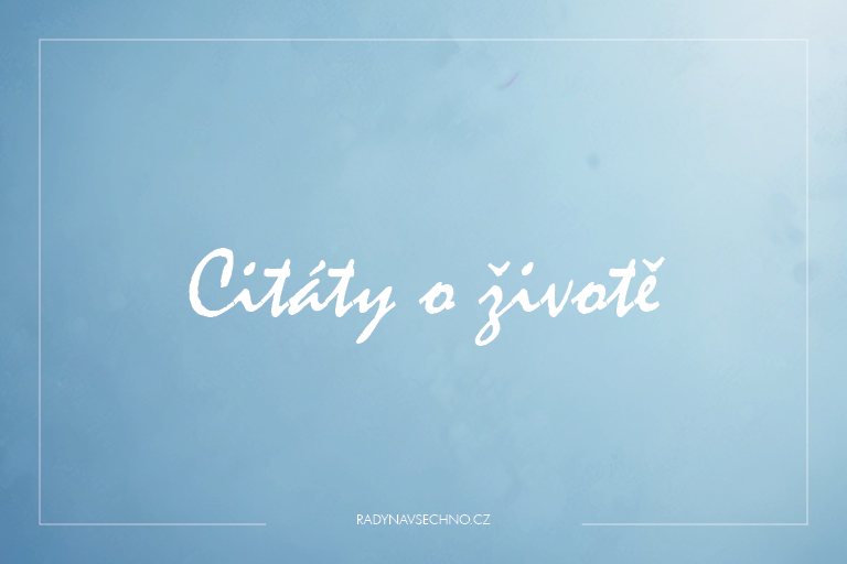 Citáty o životě