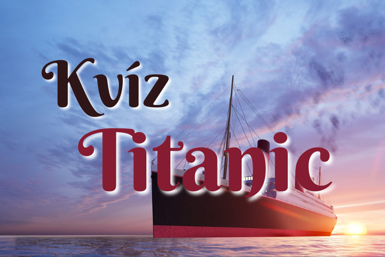 KVÍZ Titanic: Otázky o tragické události a filmovém zpracování